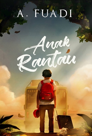 Anak Rantau by Ahmad Fuadi