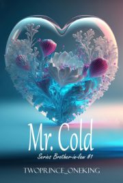 Mr. Cold By Twoprince Oneking